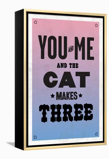 You and Me and the Cat Makes Three-null-Framed Stretched Canvas