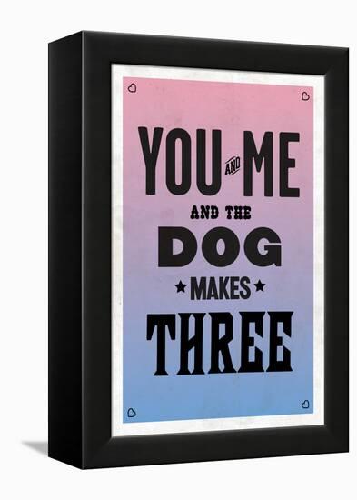 You and Me and the Dog Makes Three-null-Framed Stretched Canvas