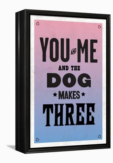 You and Me and the Dog Makes Three-null-Framed Stretched Canvas