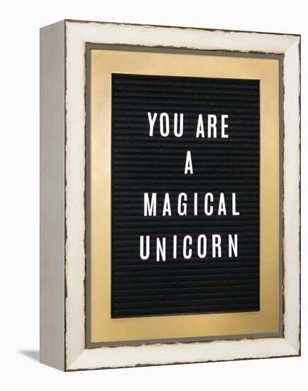 You Are A Magical Unicorn-null-Framed Stretched Canvas