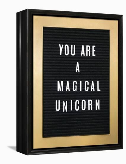 You Are A Magical Unicorn-null-Framed Stretched Canvas