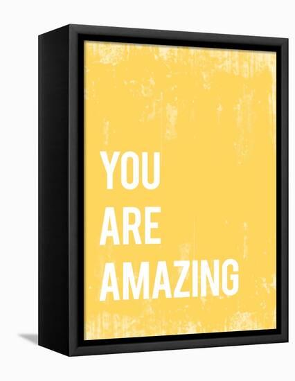 You Are Amazing-null-Framed Stretched Canvas