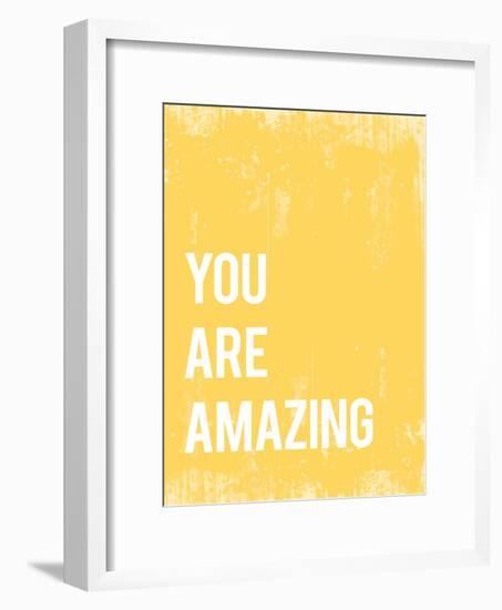 You Are Amazing-null-Framed Art Print