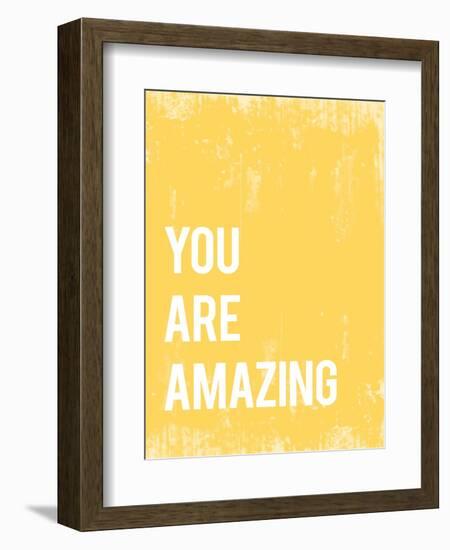 You Are Amazing--Framed Art Print