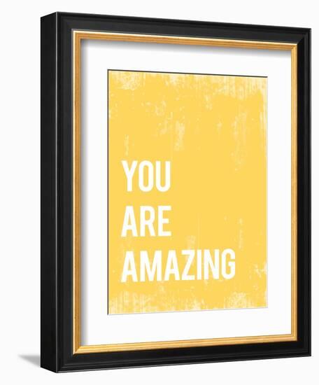 You Are Amazing--Framed Art Print
