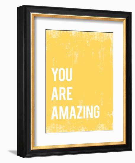 You Are Amazing-null-Framed Premium Giclee Print