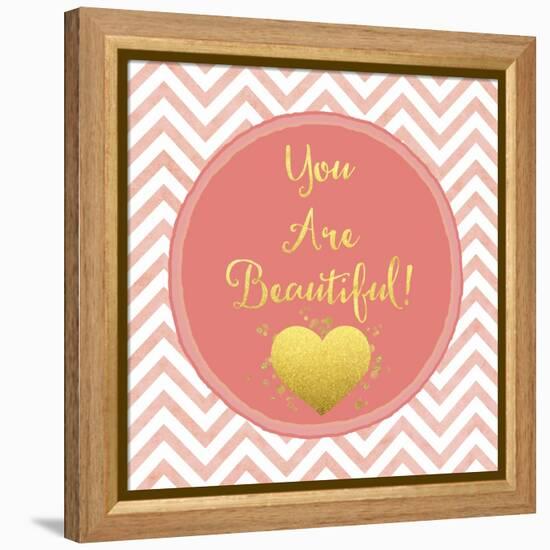 You are Beautiful-Tina Lavoie-Framed Premier Image Canvas