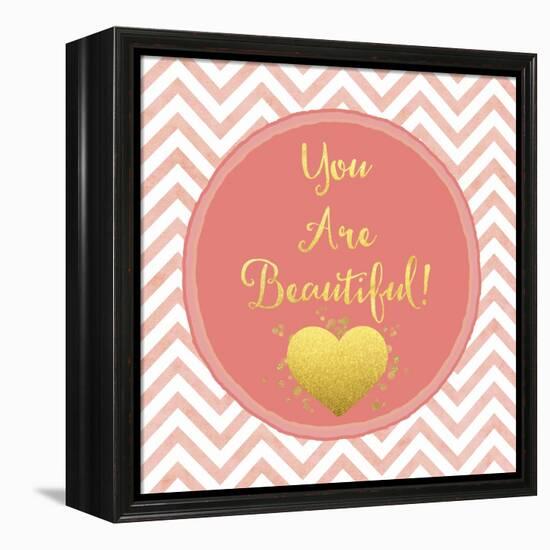 You are Beautiful-Tina Lavoie-Framed Premier Image Canvas