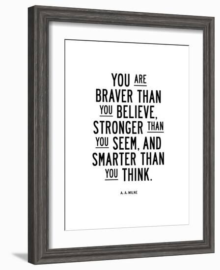 You Are Braver Than You Believe-Brett Wilson-Framed Art Print