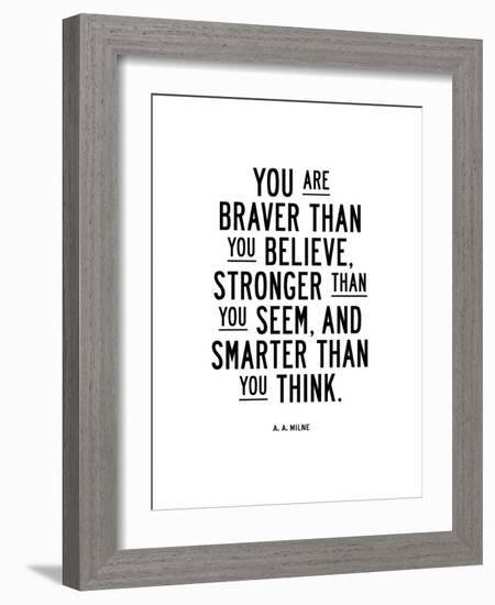 You Are Braver Than You Believe-Brett Wilson-Framed Art Print