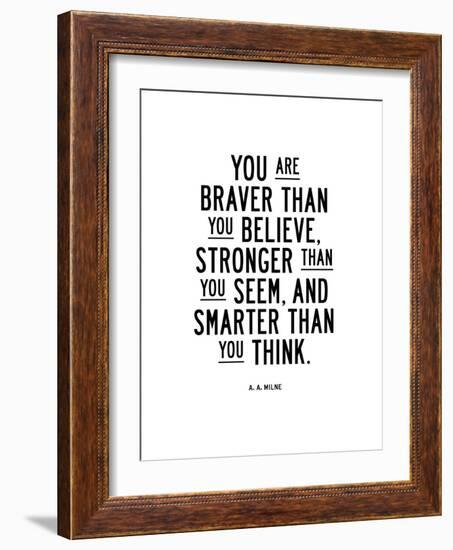 You Are Braver Than You Believe-Brett Wilson-Framed Art Print