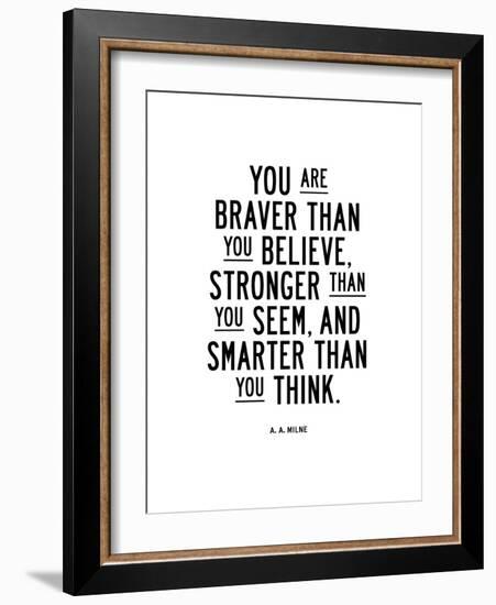 You Are Braver Than You Believe-Brett Wilson-Framed Art Print