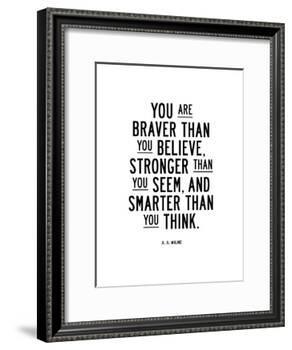 You Are Braver Than You Believe-Brett Wilson-Framed Giclee Print