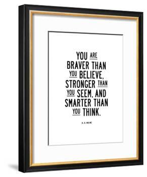 You Are Braver Than You Believe-Brett Wilson-Framed Giclee Print