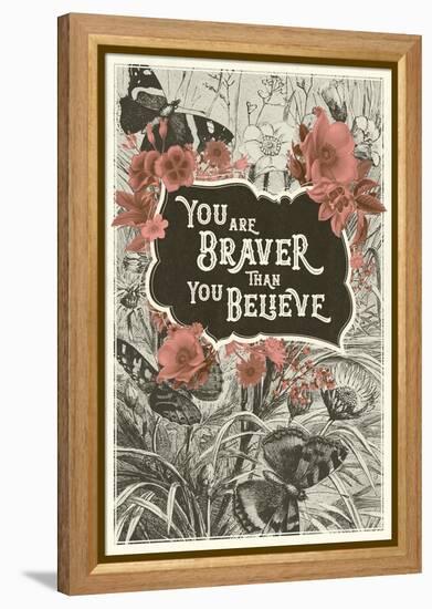 You Are Braver Than You Believe-null-Framed Stretched Canvas