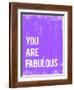 You are Fabulous-Kindred Sol Collective-Framed Art Print