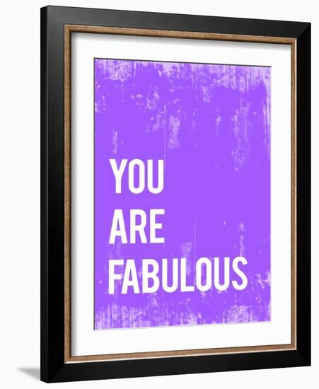 You are Fabulous-Kindred Sol Collective-Framed Art Print