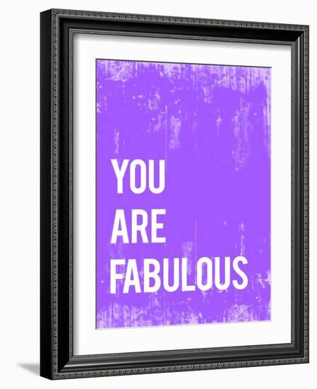 You are Fabulous-Kindred Sol Collective-Framed Art Print