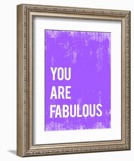 You are Fabulous-Kindred Sol Collective-Framed Art Print