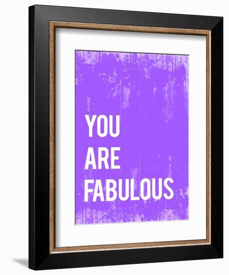 You are Fabulous-Kindred Sol Collective-Framed Art Print