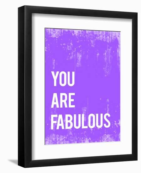 You are Fabulous-Kindred Sol Collective-Framed Art Print