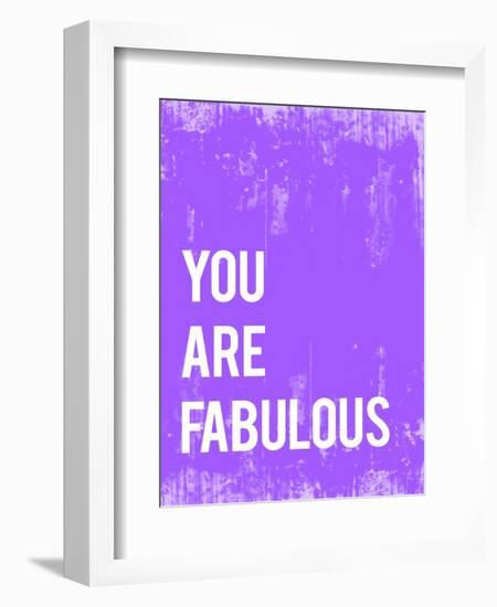 You are Fabulous-Kindred Sol Collective-Framed Art Print