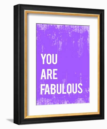 You are Fabulous-Kindred Sol Collective-Framed Art Print