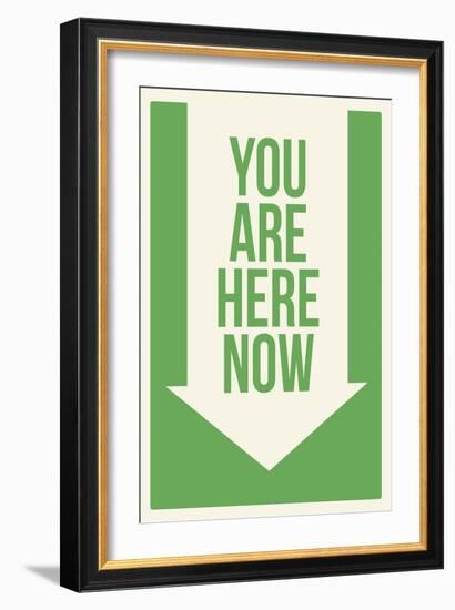 You are Here Now-null-Framed Art Print