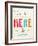 You are Here-Kindred Sol Collective-Framed Premium Giclee Print