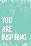 You Are Inspiring-Kindred Sol Collective-Framed Print Mount