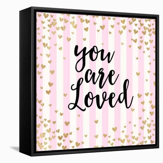 You Are Loved, Pink Stripes-Evangeline Taylor-Framed Stretched Canvas