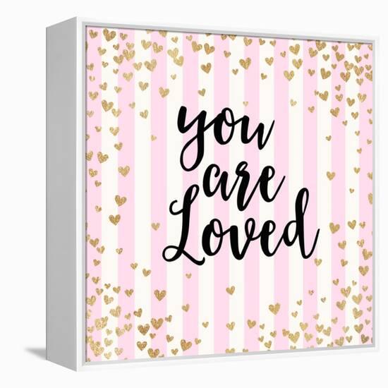 You Are Loved, Pink Stripes-Evangeline Taylor-Framed Stretched Canvas