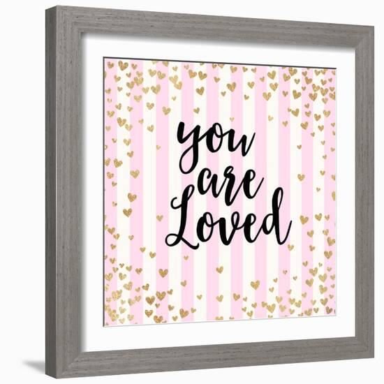 You Are Loved, Pink Stripes-Evangeline Taylor-Framed Art Print