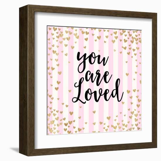 You Are Loved, Pink Stripes-Evangeline Taylor-Framed Art Print