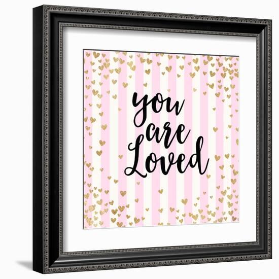 You Are Loved, Pink Stripes-Evangeline Taylor-Framed Art Print