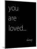 You Are Loved-Kristin Emery-Mounted Art Print