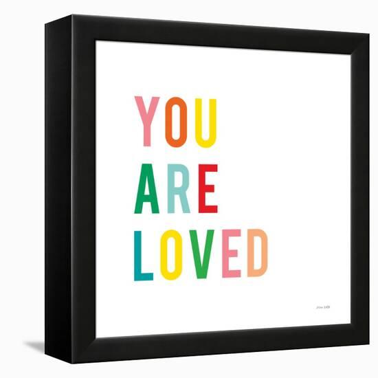 You are Loved-Ann Kelle-Framed Stretched Canvas