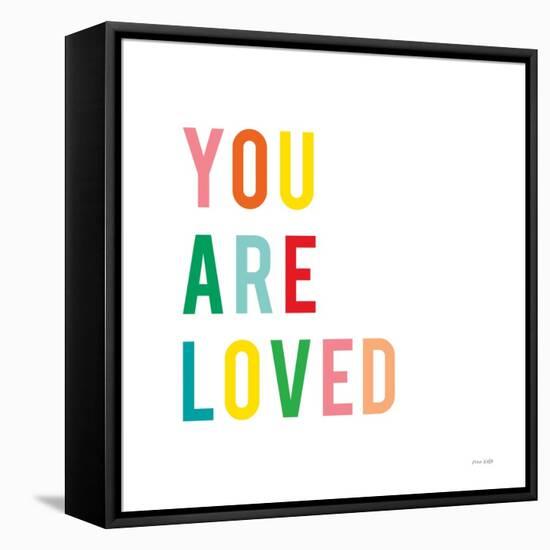 You are Loved-Ann Kelle-Framed Stretched Canvas