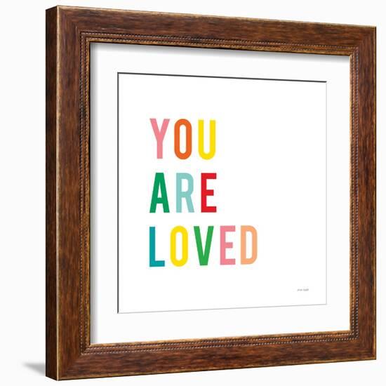 You are Loved-Ann Kelle-Framed Art Print