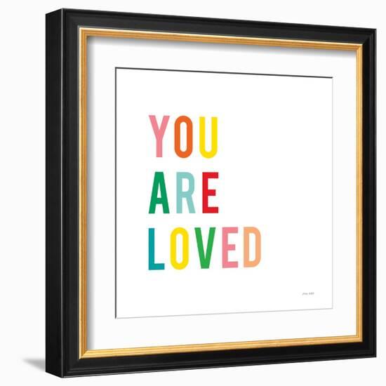 You are Loved-Ann Kelle-Framed Art Print