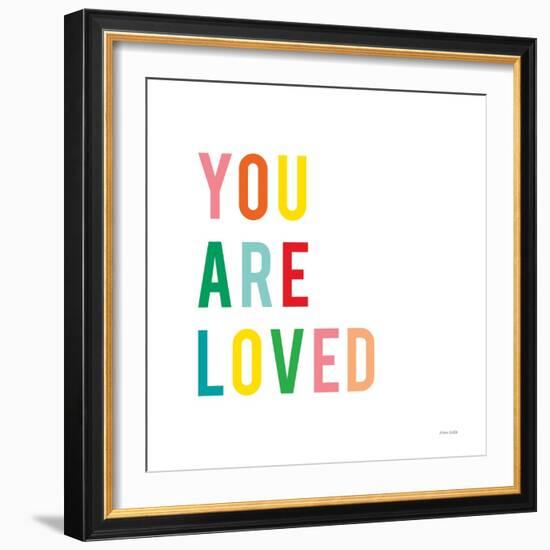 You are Loved-Ann Kelle-Framed Art Print