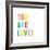 You are Loved-Ann Kelle-Framed Premium Giclee Print