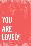 You Are Lovely-Kindred Sol Collective-Framed Print Mount