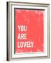 You are Lovely-Kindred Sol Collective-Framed Art Print