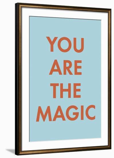 You are Magic-Tom Frazier-Framed Giclee Print