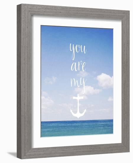 You are My Anchor-Susannah Tucker-Framed Art Print