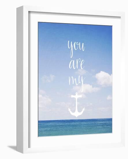 You are My Anchor-Susannah Tucker-Framed Art Print