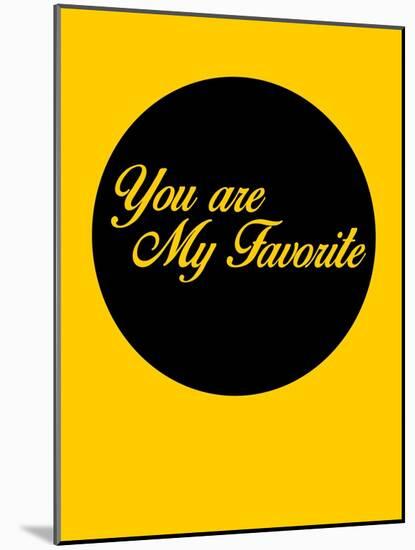 You are My Favorite 1-NaxArt-Mounted Art Print