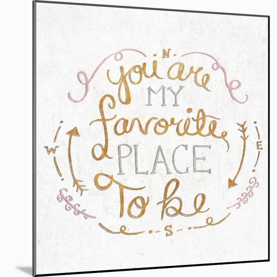 You are My Favorite Square-SD Graphics Studio-Mounted Art Print