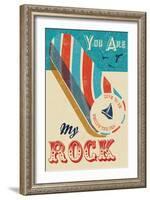 You are My Rock-Rocket 68-Framed Giclee Print